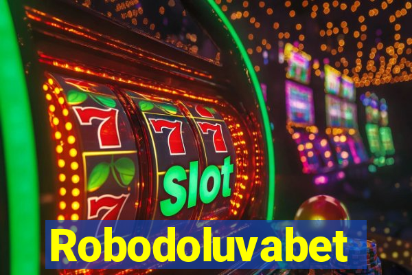 Robodoluvabet