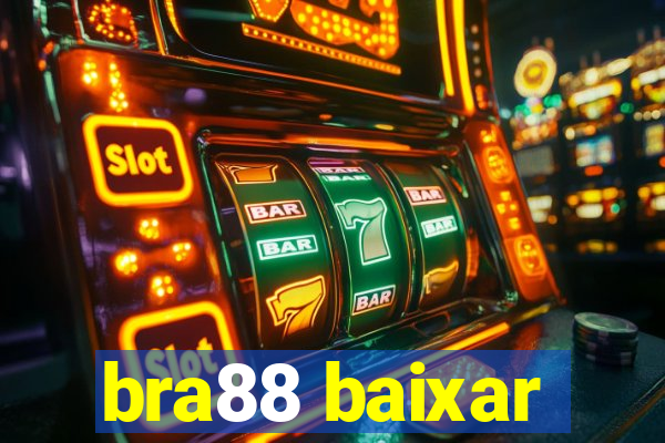 bra88 baixar