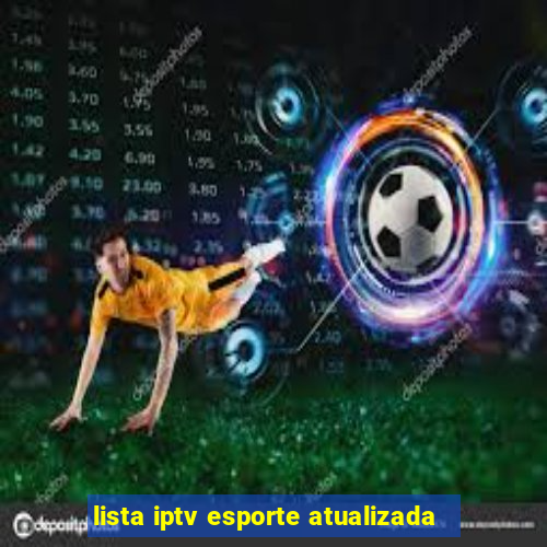 lista iptv esporte atualizada