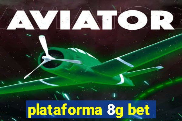 plataforma 8g bet