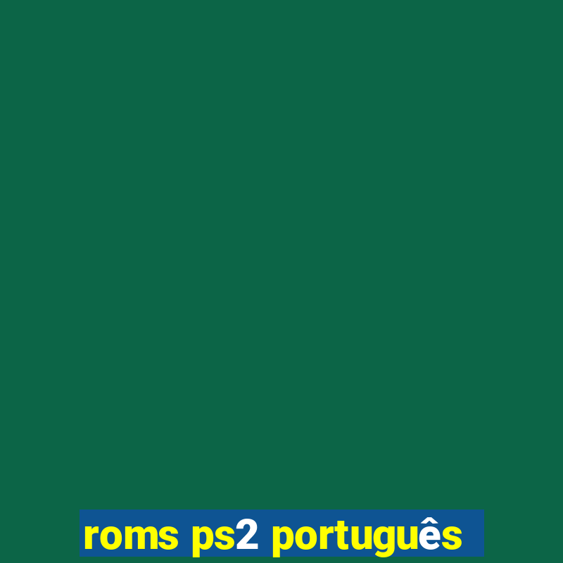 roms ps2 português