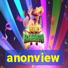 anonview