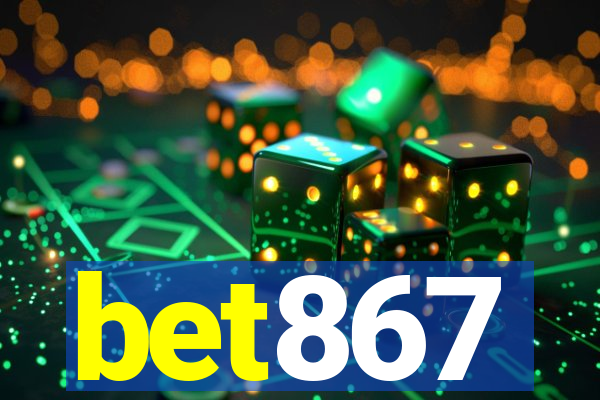 bet867