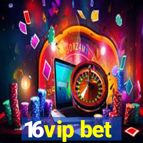 16vip bet