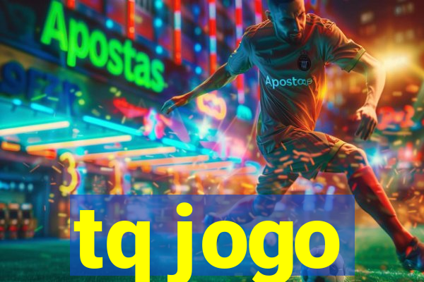 tq jogo