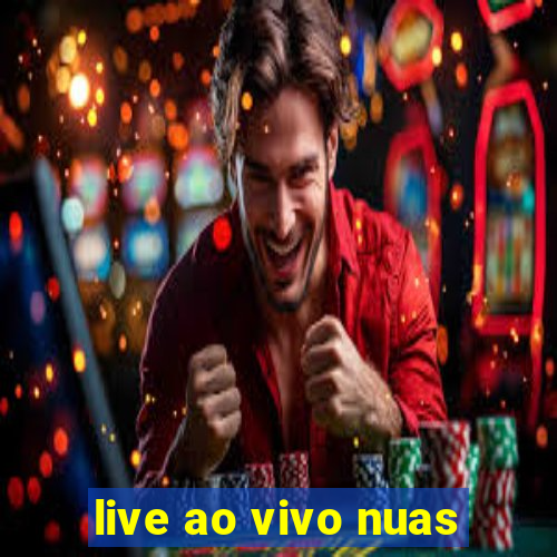 live ao vivo nuas