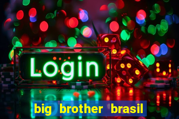 big brother brasil 777 plataforma