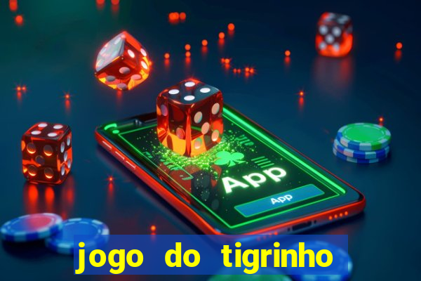 jogo do tigrinho com deposito de 5 reais