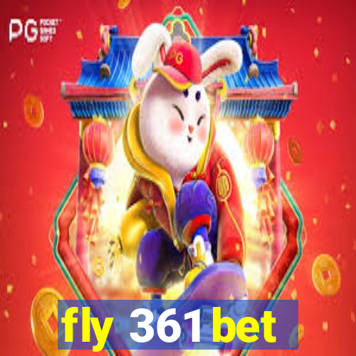 fly 361 bet