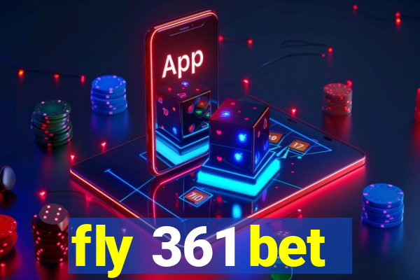 fly 361 bet