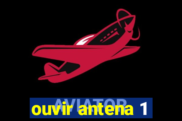 ouvir antena 1