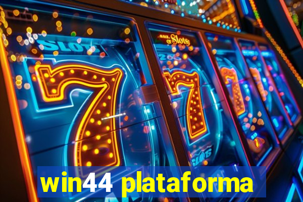 win44 plataforma