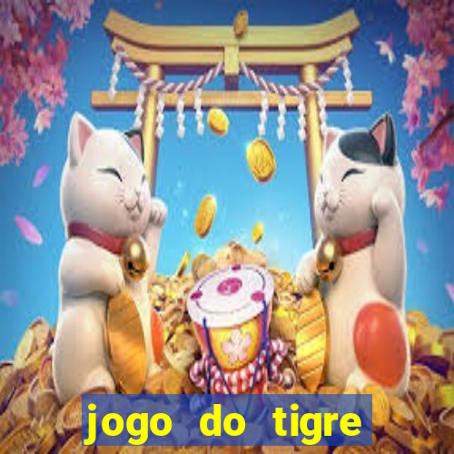 jogo do tigre gratis teste