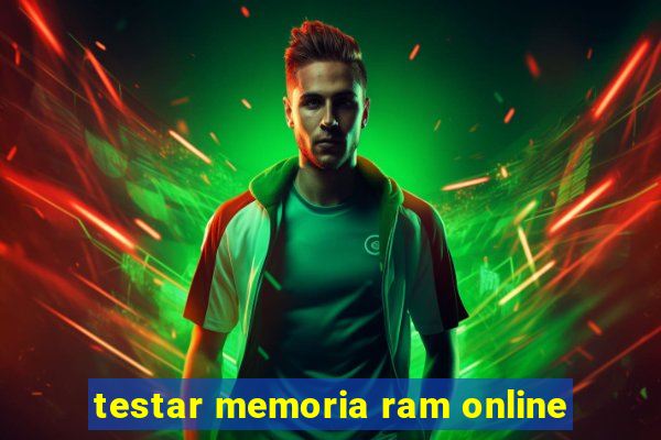 testar memoria ram online