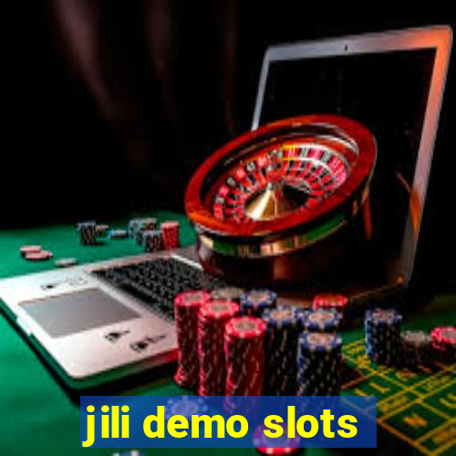 jili demo slots