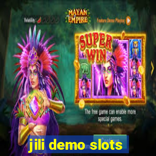 jili demo slots