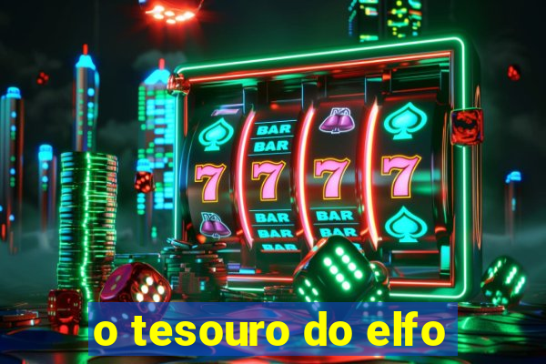 o tesouro do elfo