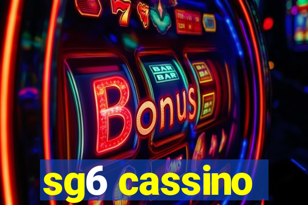 sg6 cassino