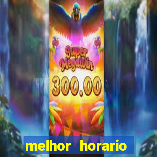 melhor horario fortune rabbit