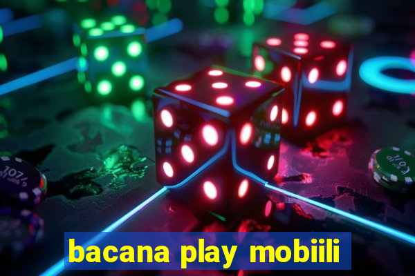 bacana play mobiili