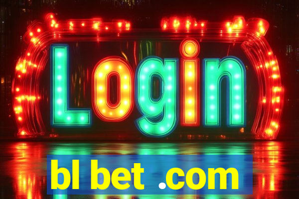 bl bet .com