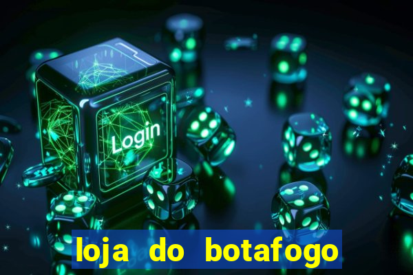 loja do botafogo em bangu