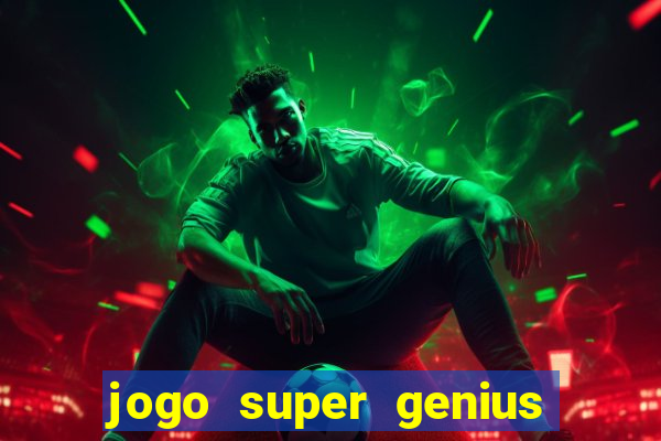 jogo super genius paga mesmo