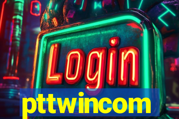 pttwincom