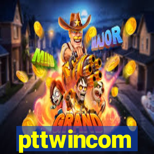 pttwincom