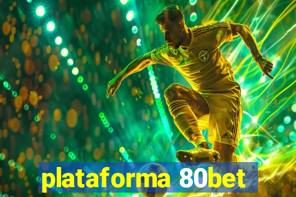 plataforma 80bet