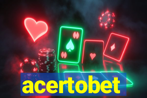 acertobet