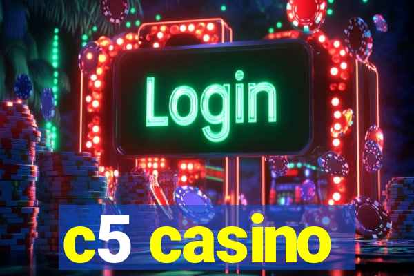 c5 casino