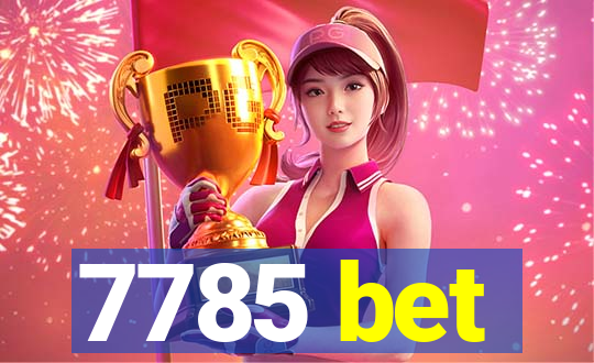 7785 bet