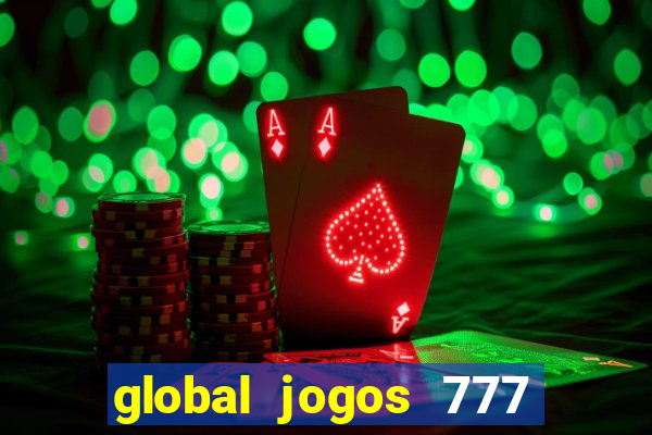 global jogos 777 paga mesmo