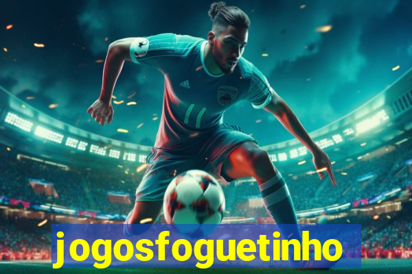 jogosfoguetinho