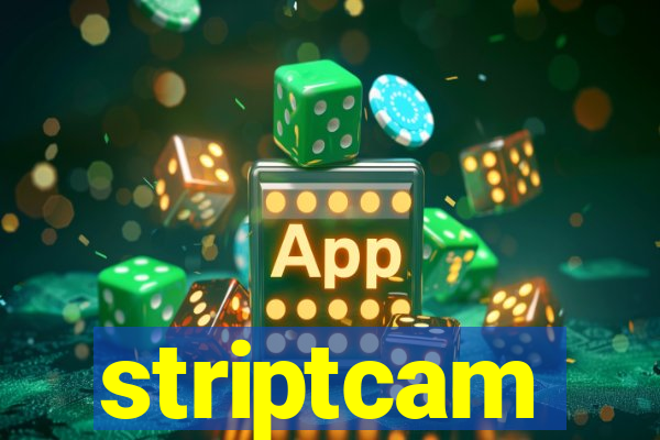 striptcam