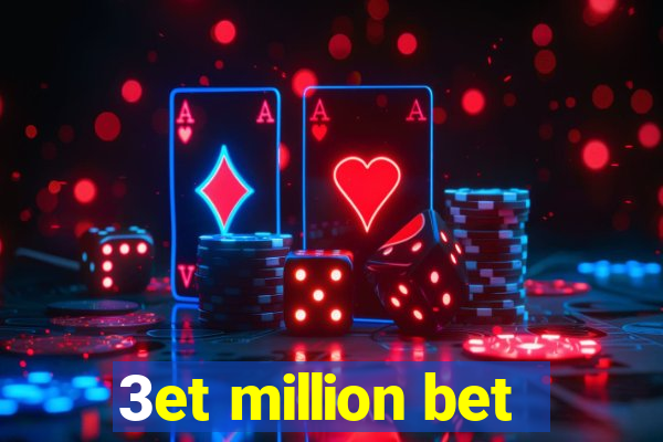 3et million bet