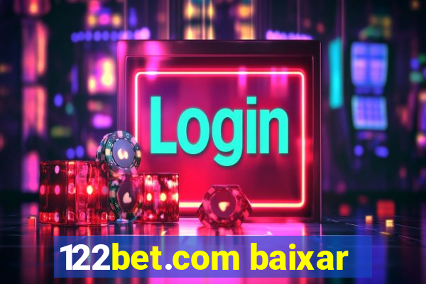 122bet.com baixar