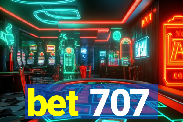 bet 707