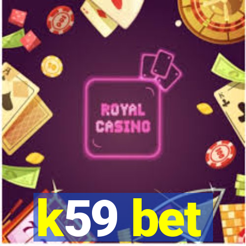 k59 bet