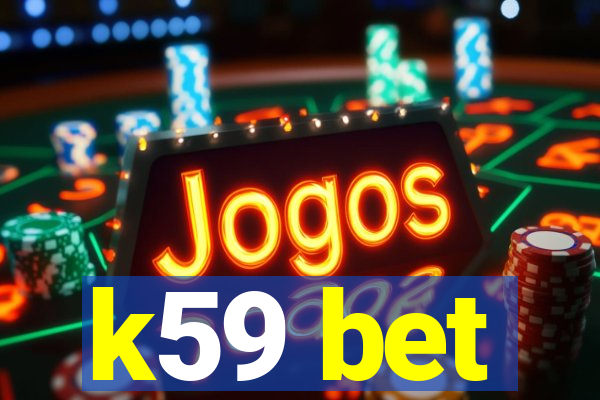 k59 bet