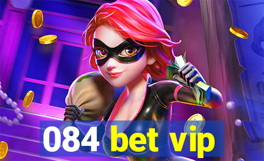 084 bet vip