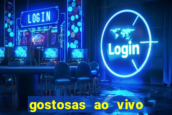 gostosas ao vivo na webcam