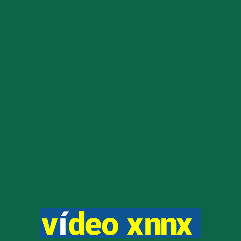 vídeo xnnx