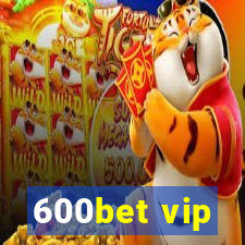 600bet vip