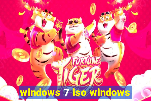 windows 7 iso windows