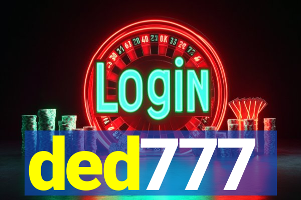 ded777