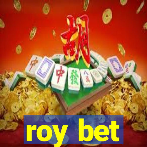 roy bet