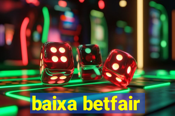 baixa betfair