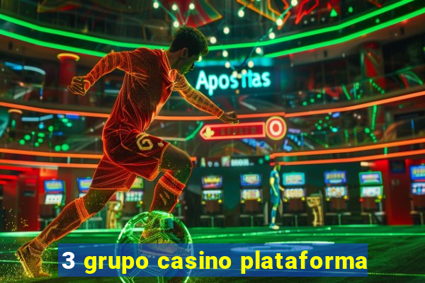 3 grupo casino plataforma